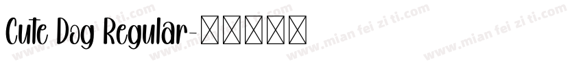 Cute Dog Regular字体转换